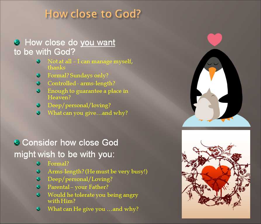How close do you want to be with God?